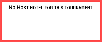 Text Box: No Host hotel for this tournament