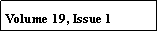 Text Box: Volume 19, Issue 1
