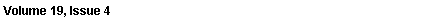 Text Box: Volume 19, Issue 4
