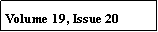 Text Box: Volume 19, Issue 20