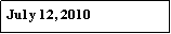 Text Box: Ju1y 12, 2010