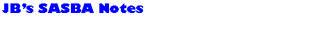 Text Box: JBs SASBA Notes