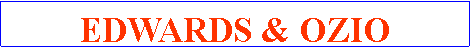 Text Box: EDWARDS & OZIO