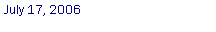 Text Box: July 17, 2006