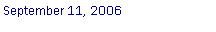 Text Box: September 11, 2006