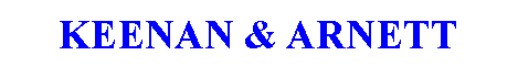 Text Box: KEENAN & ARNETT