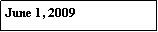 Text Box: June 1, 2009
