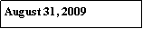 Text Box: August 31, 2009