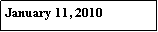 Text Box: January 11, 2010