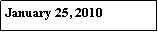 Text Box: January 25, 2010