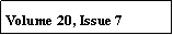 Text Box: Volume 20, Issue 7