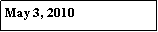 Text Box: May 3, 2010