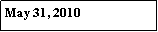 Text Box: May 31, 2010