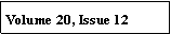 Text Box: Volume 20, Issue 12